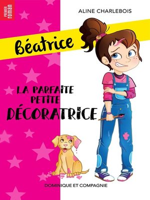 cover image of La parfaite petite décoratrice--Niveau de lecture 4